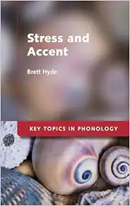 Stress and Accent (Key Topics in Phonology) (Original PDF from Publisher)