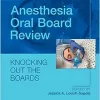 Anesthesia Oral Board Review, 2nd Edition (Original PDF from Publisher)