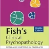 Fish’s Clinical Psychopathology: Signs and Symptoms in Psychiatry, 4th edition (Original PDF from Publisher)