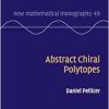 Abstract Chiral Polytopes (New Mathematical Monographs, Series Number 49) (Original PDF from Publisher)