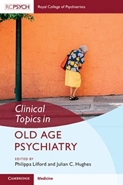 Clinical Topics in Old Age Psychiatry (Original PDF from Publisher)