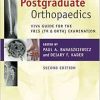 Postgraduate Orthopaedics: Viva Guide for the FRCS (Tr & Orth) Examination, 2nd Edition (Original PDF from Publisher)