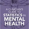 A Clinician’s Guide to Statistics in Mental Health 2e (Original PDF from Publisher)