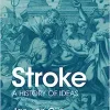 Stroke: A History of Ideas (Original PDF from Publisher)