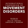 International Compendium of Movement Disorders (Original PDF from Publisher)