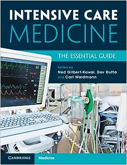 Intensive Care Medicine: The Essential Guide (Original PDF from Publisher)
