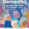 Casebook of Dementia: A Reference Guide for Primary Care (Original PDF from Publisher)