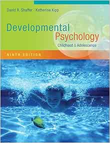 Developmental Psychology: Childhood and Adolescence, 9th Edition (Original PDF from Publisher)