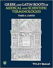Greek and Latin Roots of Medical and Scientific Terminologies (Original PDF from Publisher)