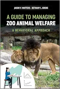 A Guide to Managing Zoo Animal Welfare: A Behavioral Approach (Original PDF from Publisher)