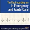 The Electrocardiogram in Emergency and Acute Care (Original PDF from Publisher)