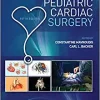 Pediatric Cardiac Surgery, 5th edition (Original PDF from Publisher)