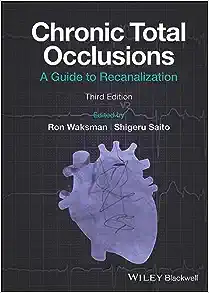 Chronic Total Occlusions: A Guide to Recanalization 3e (EPUB + Converted PDF)