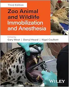 Zoo Animal and Wildlife Immobilization and Anesthesia, 3rd Edition (Original PDF from Publisher)
