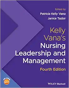 Kelly Vana’s Nursing Leadership and Management, 4th Edition (Original PDF from Publisher)