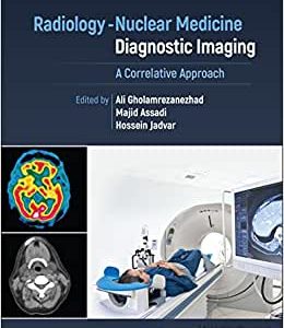 Radiology-Nuclear Medicine Diagnostic Imaging: A Correlative Approach (Original PDF from Publisher)