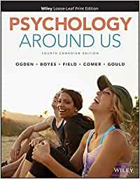 Psychology Around Us, 4th Canadian Edition (Original PDF from Publisher)
