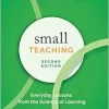 Small Teaching: Everyday Lessons from the Science of Learning, 2nd Edition (Original PDF from Publisher)
