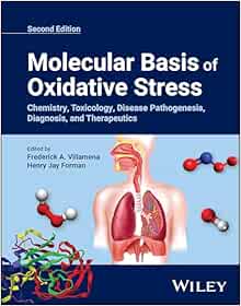 Molecular Basis of Oxidative Stress: Chemistry, Toxicology, Disease Pathogenesis, Diagnosis, and Therapeutics, 2nd Edition (EPUB)