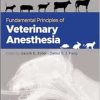 Fundamental Principles of Veterinary Anesthesia (Original PDF from Publisher)