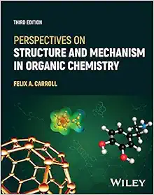 Perspectives on Structure and Mechanism in Organic Chemistry, 3rd Edition (Original PDF from Publisher)