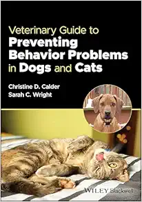 Veterinary Guide to Preventing Behavior Problems in Dogs and Cats (Original PDF from Publisher)