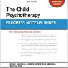 The Child Psychotherapy Progress Notes Planner, 6th edition (Original PDF from Publisher)
