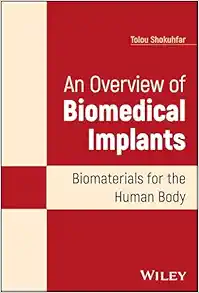 An Overview of Biomedical Implants: Biomaterials for the Human Body (Original PDF from Publisher)