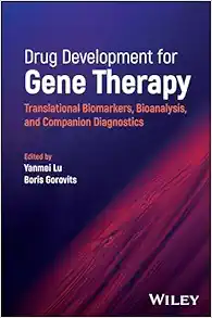 Drug Development for Gene Therapy: Translational Biomarkers, Bioanalysis, and Companion Diagnostics (Original PDF from Publisher)