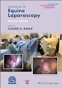 Advances in Equine Laparoscopy (AVS Advances in Veterinary Surgery), 2nd Edition (Original PDF from Publisher)