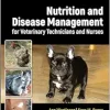 Nutrition and Disease Management for Veterinary Technicians and Nurses, 3rd edition (Original PDF from Publisher)