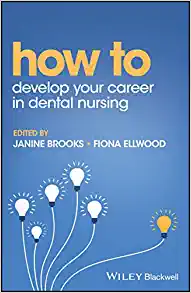 How to Develop Your Career in Dental Nursing (How To (Dentistry)) (Original PDF from Publisher)