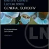 Ellis and Calne’s Lecture Notes in General Surgery, 14th Edition (Original PDF from Publisher)