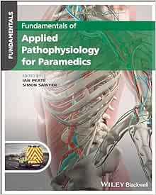 Fundamentals of Applied Pathophysiology for Paramedics (Original PDF from Publisher)