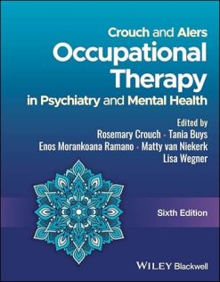 Crouch and Alers Occupational Therapy in Psychiatry and Mental Health, 6th edition (Original PDF from Publisher)
