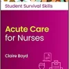 Acute Care for Nurses (Student Survival Skills) (Original PDF from Publisher)