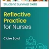 Reflective Practice for Nurses (Student Survival Skills) (Original PDF from Publisher)