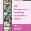 Pain Management for Veterinary Technicians and Nurses, 2nd Edition (Original PDF from Publisher)