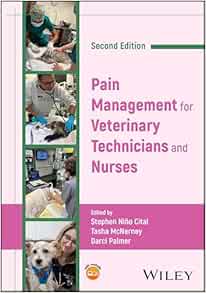Pain Management for Veterinary Technicians and Nurses, 2nd Edition (Original PDF from Publisher)