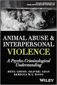 Animal Abuse and Interpersonal Violence: A Psycho-Criminological Understanding (Psycho-Criminology of Crime, Mental Health, and the Law) (EPUB)