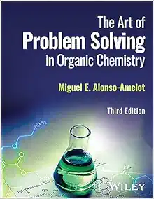 The Art of Problem Solving in Organic Chemistry, 3rd Edition (Original PDF from Publisher)
