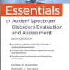 Essentials of Autism Spectrum Disorders Evaluation and Assessment (Essentials of Psychological Assessment), 2nd Edition (Original PDF from Publisher)