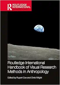 Routledge International Handbook of Visual Research Methods in Anthropology (Original PDF from Publisher)