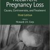 Recurrent Pregnancy Loss: Causes, Controversies and Treatment 3e (Original PDF)