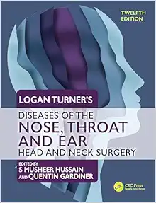 Logan Turner’s Diseases of the Nose, Throat and Ear: Head and Neck Surgery, 12th Edition (EPUB)