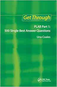 Get Through PLAB Part 1: 500 Single Best Answer Questions (EPUB)