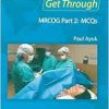 Get Through MRCOG Part 2: MCQs (EPUB)