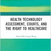 Health Technology Assessment, Courts and the Right to Healthcare (Original PDF from Publisher)