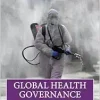 Global Health Governance (Global Institutions), 2nd Edition (Original PDF from Publisher)
