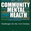 Community Mental Health: Challenges for the 21st Century, 3rd edition (Original PDF from Publisher)